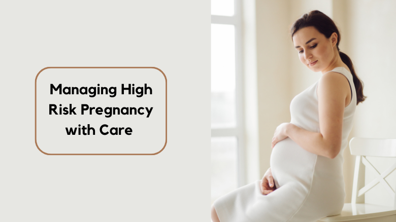 High-Risk Pregnancy Care