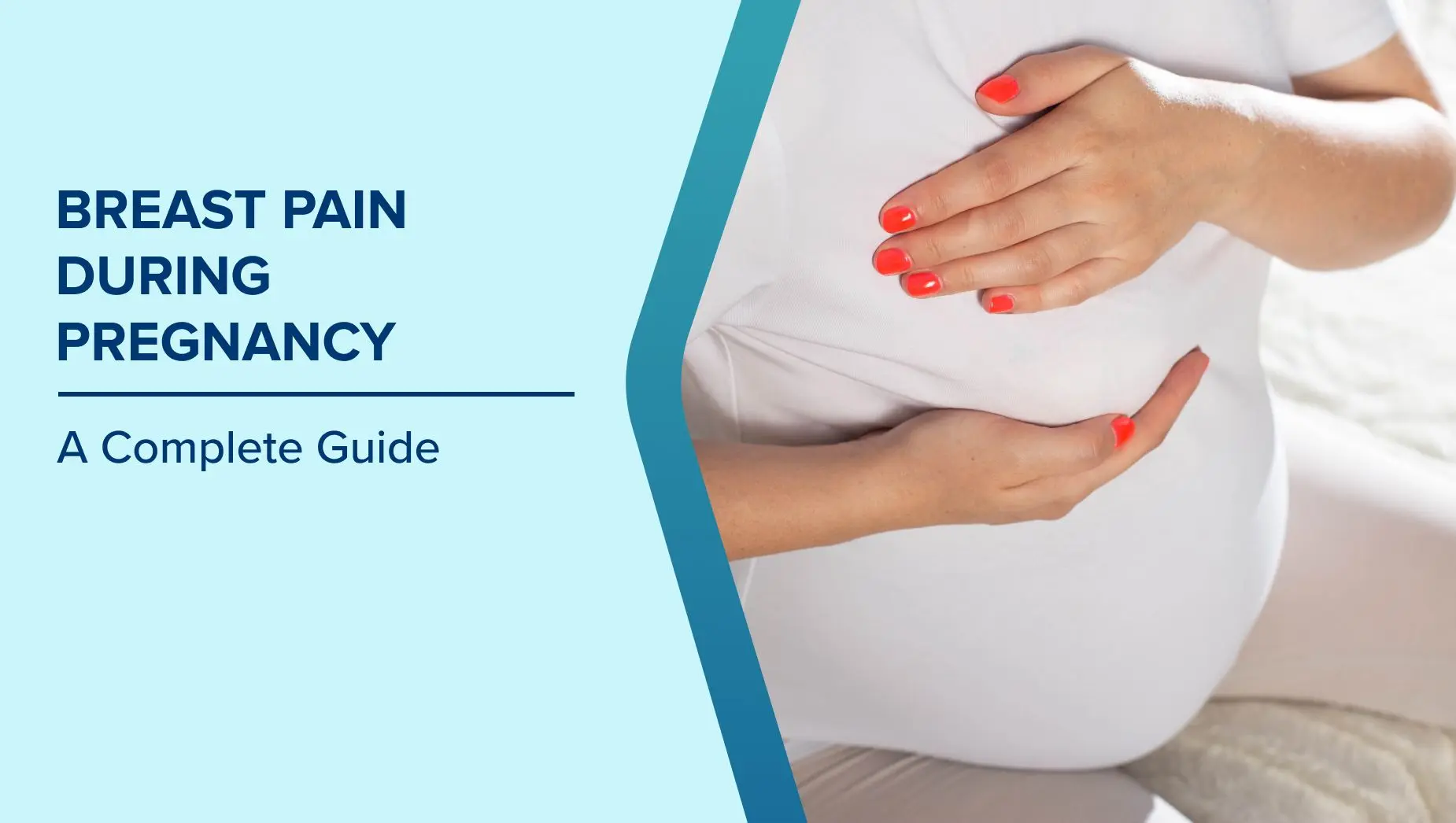 Breast Pain During Pregnancy: Causes, Symptoms & Relief Tips Image